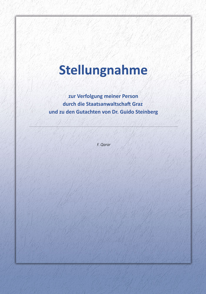 Buchcover: Stellungnahme zur Verfolgung meiner Person durch die Staatsanwaltschaft Graz und zu den Gutachten von Dr. Guido Steinberg